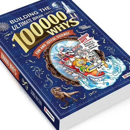 100,000 Whys: The Science Encyclopedia Kids Actually Love.