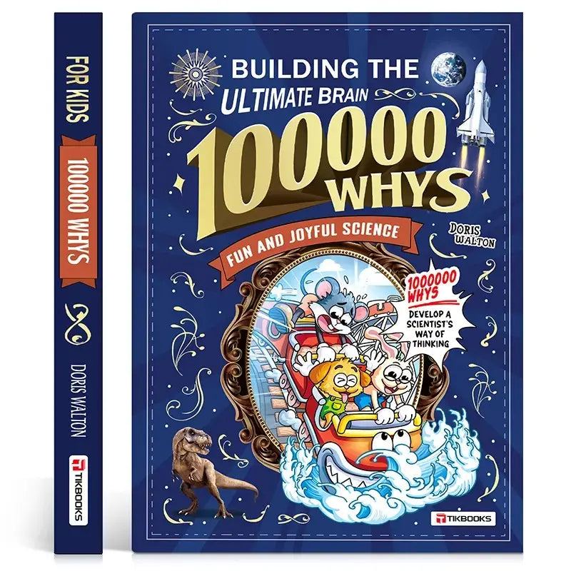 100,000 Whys: The Science Encyclopedia Kids Actually Love.